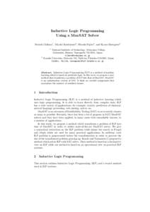 Inductive Logic Programming Using a MaxSAT Solver Noriaki Chikara1 , Miyuki Koshimura2 , Hiroshi Fujita2 , and Ryuzo Hasegawa2 1  2