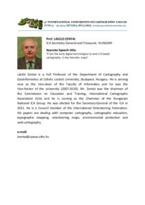 Prof. LASZLO ZENTAI ICA Secretary General and Treasurer, HUNGARY Keynote Speech title: 