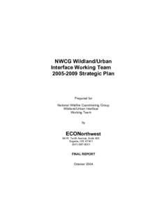 Public safety / Firefighting in the United States / Occupational safety and health / Wildfires / National Wildfire Coordinating Group / Wildfire suppression / United States Forest Service / Wildfire / Strategic planning / Firefighting / Wildland fire suppression / Forestry