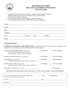 REGISTRATION FORM 39th ANNUAL SUMMER CONVENTION AUGUST 8, [removed]Complete all portions of this form. Return to: Nebraska Grain and Feed Association, 4600 Valley Road, Ste 416, Lincoln, NE[removed]or fax to: [removed]. 