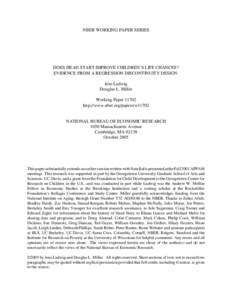 NBER WORKING PAPER SERIES  DOES HEAD START IMPROVE CHILDREN’S LIFE CHANCES? EVIDENCE FROM A REGRESSION DISCONTINUITY DESIGN Jens Ludwig Douglas L. Miller