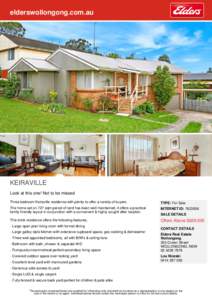 elderswollongong.com.au  KEIRAVILLE Look at this one! Not to be missed Three bedroom Keiraville residence with plenty to offer a variety of buyers.