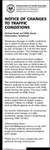 NOTICE OF CHANGES TO TRAFFIC CONDITIONS Victoria Road and Wills Street intersection, Peterhead Temporary changes in traffic conditions