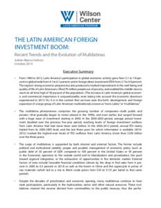 The Latin american foreign investment boom: Recent Trends and the Evolution of Multilatinas Adrián Blanco Estévez October 2014