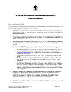 Ms Gay and Ms Transsexual Australia Beauty Pageant 2014 Rules and Guidelines Candidates’ Responsibilities In the following, Candidates refer to those who have committed to participate in the Pageant and the Organiser r
