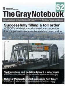 52 WSDOT’s quarterly performance report on transportation systems, programs, and department management Quarter ending December 31, 2013 • Published February 21, 2014 Lynn Peterson, Secretary of Transportation  Succes