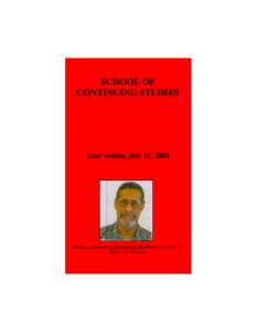 SCHOOL OF CONTINUING STUDIES Year ending July 31, 2001  Professor Lawrence D. Carrington, BA (Hons) Lond-UCWI,