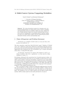 Proc. 23rd Int. Workshop on Description Logics (DL2010), CEUR-WS 573, Waterloo, Canada, A Multi-Context System Computing Modalities Tarek R. Besold1 and Bernhard Schiemann2 1