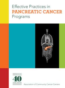 Effective Practices in  PANCREATIC CANCER Programs  Association of Community