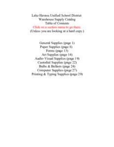 Lake Havasu Unified School District Warehouse Supply Catalog Table of Contents Click on a section name to go there. (Unless you are looking at a hard copy.) General Supplies (page 1)