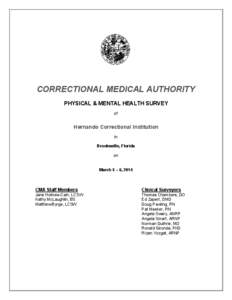 CORRECTIONAL MEDICAL AUTHORITY PHYSICAL & MENTAL HEALTH SURVEY of Hernando Correctional Institution in