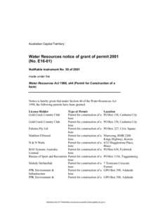 Australian Capital Territory  Water Resources notice of grant of permit[removed]No. E16-01) Notifiable instrument No. 50 of 2001 made under the