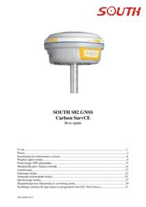 SOUTH S82 GNSS Carlson SurvCE Brze upute Uvod...........................................................................................................................................1 Posao.............................
