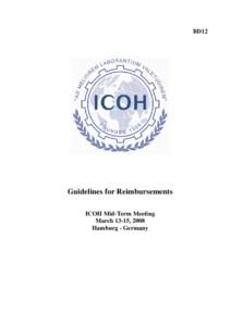 BD12  Guidelines for Reimbursements ICOH Mid-Term Meeting March 13-15, 2008 Hamburg - Germany