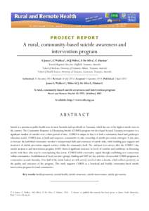 PROJECT REPORT  A rural, community-based suicide awareness and intervention program S Jones1, C Walker1, ACJ Miles2, E De Silva2, C Zimitat3 1