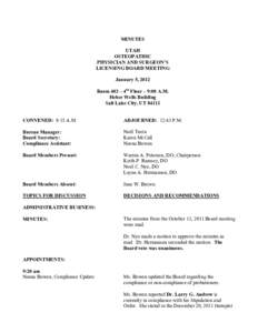 MINUTES UTAH OSTEOPATHIC PHYSICIAN AND SURGEON’S LICENSING BOARD MEETING January 5, 2012
