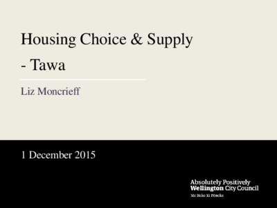 Housing Choice & Supply  - Tawa