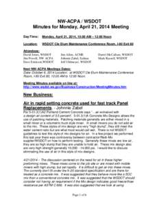 NW-ACPA / WSDOT Minutes for Monday, April 21, 2014 Meeting Day/Time: Monday, April 21, 2014, 10:00 AM – 12:00 Noon