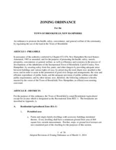 ZONING ORDINANCE For the TOWN OF BROOKFIELD, NEW HAMPSHIRE An ordinance to promote the health, safety, convenience, and general welfare of the community by regulating the use of the land in the Town of Brookfield.