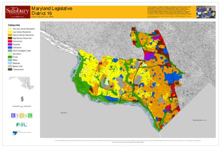 Maryland Legislative District 16 This map, a product of the Eastern Shore Regional GIS Cooperative, is presented to you by the students, faculty and staff of Salisbury University. We deeply appreciate the support and res