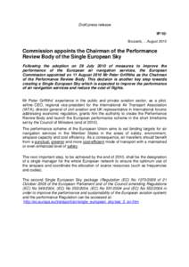 Draft press release IP/10/ Brussels, …August 2010 Commission appoints the Chairman of the Performance Review Body of the Single European Sky