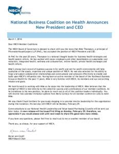 National Business Coalition on Health Announces New President and CEO March 1, 2016 Dear NBCH Member Coalitions: The NBCH Board of Governors is pleased to share with you the news that Mike Thompson, a principal of Pricew