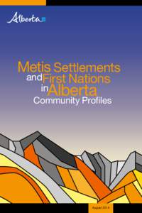 Metis Settlements andFirst Nations in Alberta Community Profiles