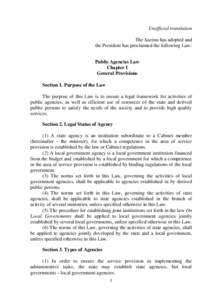 Unofficial translation The Saeima has adopted and the President has proclaimed the following Law: Public Agencies Law Chapter I General Provisions