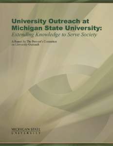 University Outreach at Michigan State University: Extending Knowledge to Serve Society
