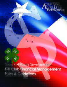 Financial Management Handbook  Texas 4-H Youth Development The Texas 4-H Youth Development Program is supported in many different ways throughout the state. From the countless hours given annually by volunteers to the c