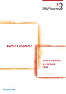 Crédit Coopératif  Annual financial statements 2004