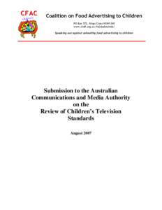 CFAC  Coalition on Food Advertising to Children PO Box 572, Kings Cross NSW1340 www.chdf.org.au/foodadstokids/ Speaking out against unhealthy food advertising to children