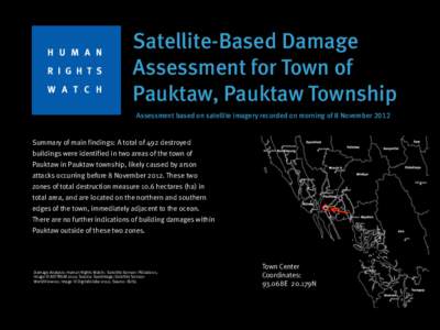 Satellite-Based Damage Assessment for Town of Pauktaw, Pauktaw Township Assessment based on satellite imagery recorded on morning of 8 November[removed]Summary of main findings: A total of 492 destroyed