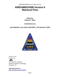 AIRS/AMSU/HSB Version 6 Retrieval Flow  AIRS/AMSU/HSB Version 6 Retrieval Flow  Edited by: