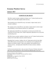 (Provisional translation)  Economy Watchers Survey January 2013 OVERVIEW OF THE MONTH The DI for current economic conditions in January rose 3.7 points from the previous