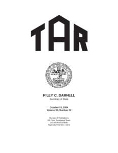 RILEY C. DARNELL Secretary of State October 15, 2004 Volume 30, Number 10 Division of Publications