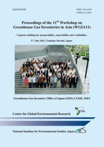 Proceedings of the 11th Workshop on Greenhouse Gas Inventories in Asia - Capacity building for measurability, reportability and verifiability - Prepared by:  Greenhouse Gas Inventory Office of Japan