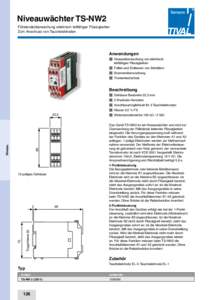 Niveauwächter TS-NW2 Füllstandsüberwachung elektrisch leitfähiger Flüssigkeiten Zum Anschluss von Tauchelektroden Anwendungen n	 Niveauüberwachung von elektrisch