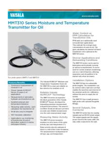 www.vaisala.com  MMT310 Series Moisture and Temperature Transmitter for Oil Water Content as PPM Calculation for