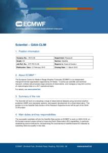 Statistical forecasting / European Centre for Medium-Range Weather Forecasts / Data assimilation / Weather forecasting / Numerical weather prediction / Shinfield / Meteorological reanalysis / Supervisor Monitoring Scheduler / Atmospheric sciences / Meteorology / Weather prediction