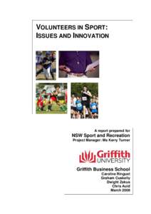 VOLUNTEERS IN SPORT: ISSUES AND INNOVATION A report prepared for  NSW Sport and Recreation