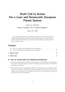 Draft Call to Action For a Lean and Democratic European Patent System Hartmut PILCH http://eupat.ffii.org/07/p2parl June 20, 2008