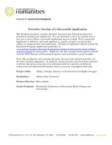 Narrative Section of a Successful Application The attached document contains the grant narrative and selected portions of a previously funded grant application. It is not intended to serve as a model, but to give you a s