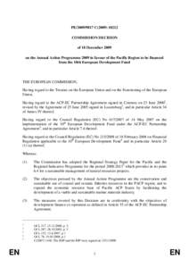 PE[removed]C[removed]COMMISSION DECISION of 18 December 2009 on the Annual Action Programme 2009 in favour of the Pacific Region to be financed from the 10th European Development Fund