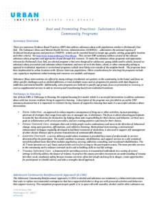    Best and Promising Practices- Substance Abuse Community Programs Summary	
  Overview	
   There are numerous Evidence Based Practices (EBP) that address substance abuse with populations similar to Richmond’s East