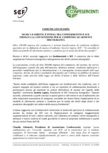 Ufficio Stampa  COMUNICATO STAMPA MUSICA E DIRITTI: È INTESA TRA CONFESERCENTI E SCF. FIRMATA LA CONVENZIONE PER IL COMPENSO AD ARTISTI E DISCOGRAFICI.