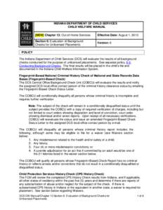 INDIANA DEPARTMENT OF CHILD SERVICES CHILD WELFARE MANUAL [NEW] Chapter 13: Out-of-Home Services Effective Date: August 1, 2013