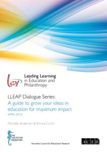 Leading Learning in Education and Philanthropy LLEAP Dialogue Series: A guide to grow your ideas in