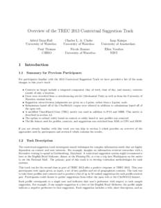 Overview of the TREC 2013 Contextual Suggestion Track Adriel Dean-Hall University of Waterloo Paul Thomas CSIRO