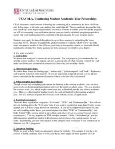 CEAS M.A. Continuing Student Academic-Year Fellowships CEAS allocates a small amount of funding for continuing M.A. students in the form of tuitiononly fellowships, or in some cases tuition plus small stipend. These awar